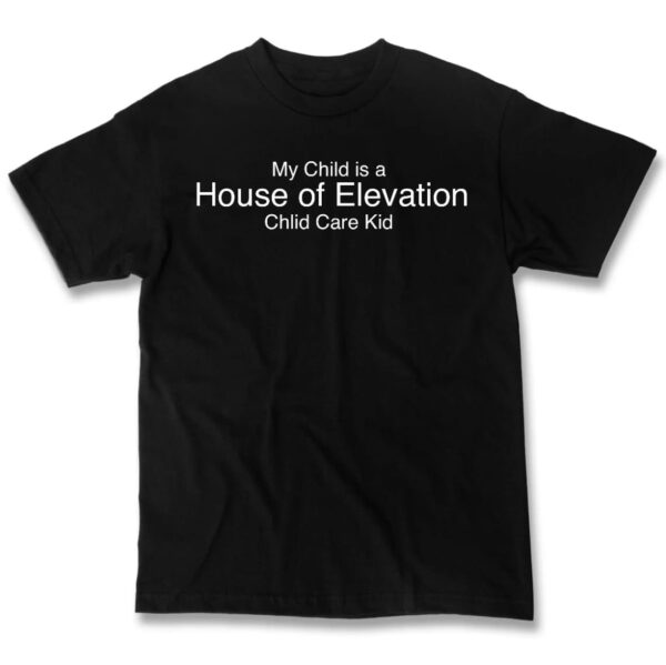 House of Elevation T-shirt - Image 6